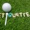 the importance of golf etiquette on the course